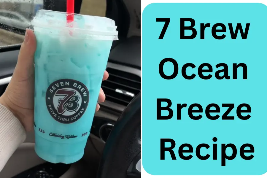 7 Brew Ocean Breeze Recipe